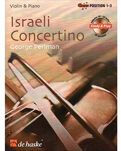 Israeli Concertino, für Violine u. Klavier, m. Audio-CD: CD zum Üben und Mitspielen (Play-Along und Demo). Schwierigkeitsgrad: mittelschwer bis schwer (VIOLON)