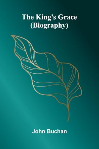 The King's Grace (Biography)