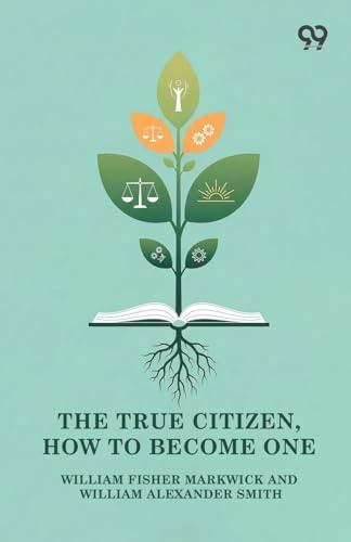 The True Citizen, How To Become One