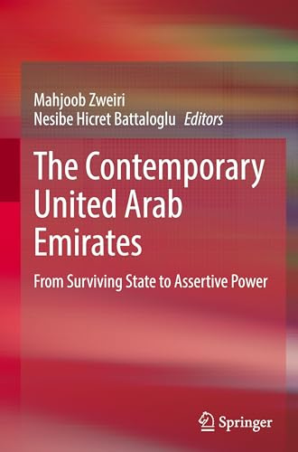The Contemporary United Arab Emirates: From Surviving State to Assertive Power