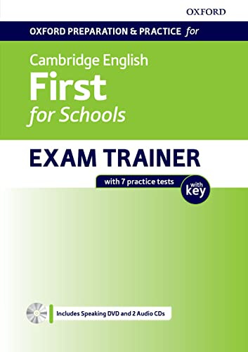 First for Schools Exam Trainer Student's Book Pack with Key: Preparing students for the Cambridge English: First for Schools exam (Oxford Preparation and Practice for Cambridge English)