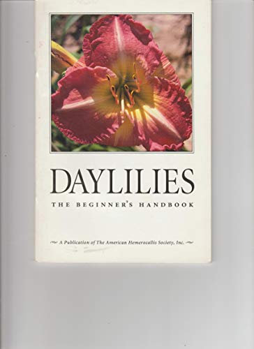 Daylilies: The beginner's handbook