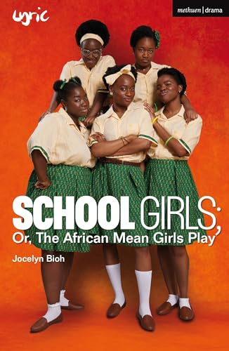 School Girls; Or, The African Mean Girls Play (Modern Plays)