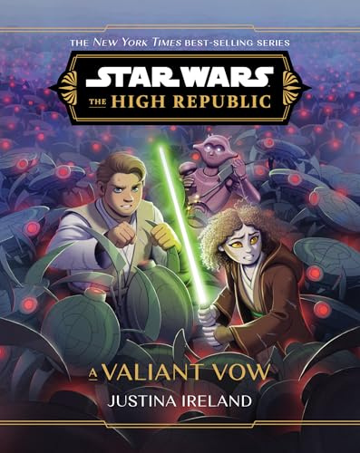Star Wars: The High Republic: A Valiant Vow (Star Wars: The High Republic (Middle Grade), Band 8)