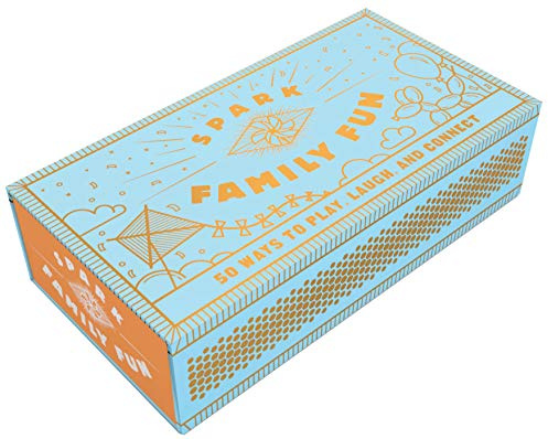Spark Family Fun: 50 Ways to Play, Laugh, and Connect