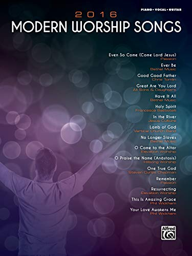 Modern Worship Songs 2016: Piano / Vocal / Guitar