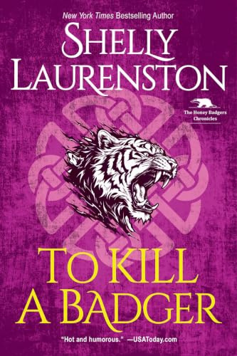 To Kill a Badger (Honey Badger Chronicles)