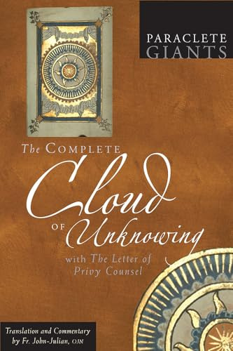 The Complete Cloud of Unknowing: With The Letter of Privy Counsel (Paraclete Giants)