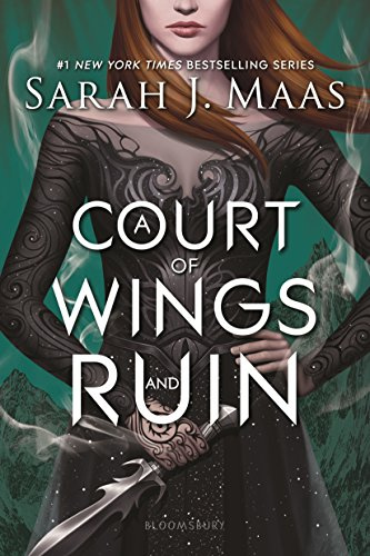 A Court of Wings and Ruin (Court of Thorns and Roses, 3)