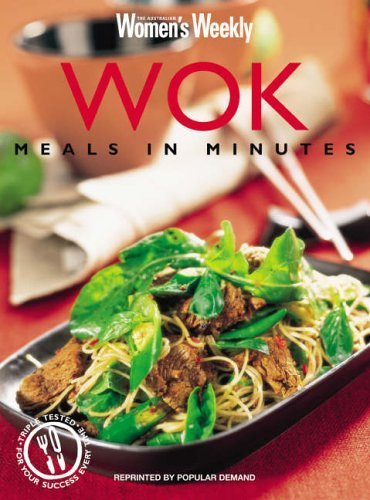 Wok Meals in Minutes (Australian Women's Weekly Home Library) (The Australian Women's Weekly Essentials)