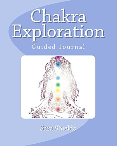 Chakra Exploration: Guided Journal