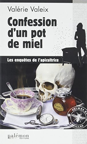 Confession d'un pot de miel