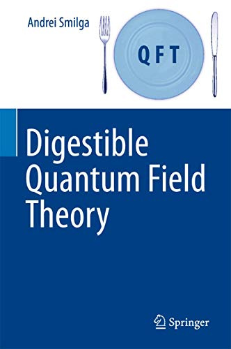 Digestible Quantum Field Theory