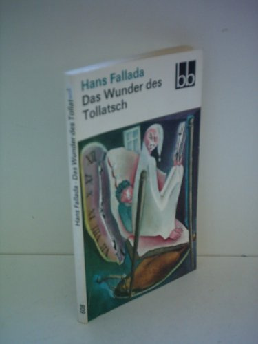 Hans Fallada: Das Wunder des Tollatsch - Fünfzehn Geschichten