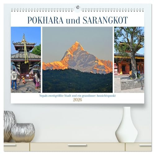 POKHARA und SARANGKOT (hochwertiger Premium Wandkalender 2026 DIN A2 quer), Kunstdruck in Hochglanz: Bilder von einer sehenswerten Stadt nahe des ... berühmten Aussichtspunkt (CALVENDO Orte)