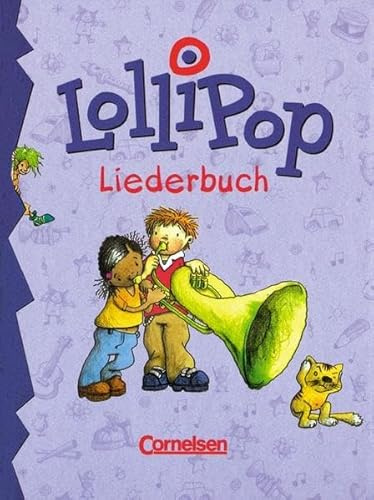 Lollipop, Liederbuch, Schülerbuch: Für die Grundschule