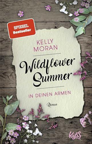 Wildflower Summer – In deinen Armen: Roman (Wildflower-Summer-Reihe, Band 1)