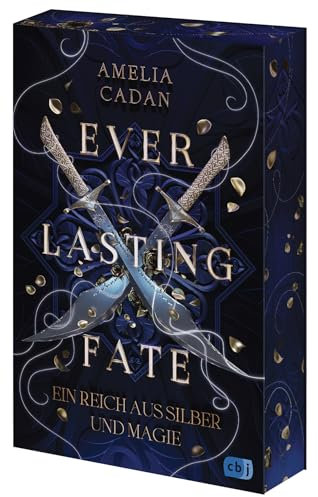 Everlasting Fate – Ein Reich aus Silber und Magie: Der sensationelle Auftakt der abenteuerlichen High-Fantasy-Reihe. Mit exquisitem Farbschnitt in limitierter Auflage. (Die Everlasting-Reihe, Band 1)