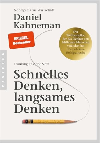 Schnelles Denken, langsames Denken: Thinking Fast and Slow: Der Bestseller, der das Denken von Millionen verändert hat in der Erfolgsausgabe: eine Million Exemplare der deutschsprachigen Fassung