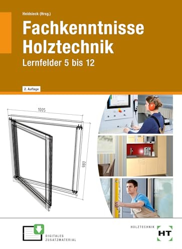 Fachkenntnisse Holztechnik Lernfelder 5 bis 12