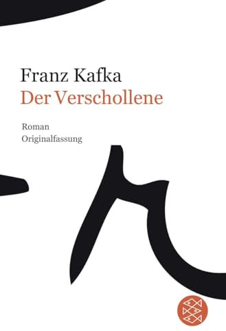 Der Verschollene: (Amerika) Roman (Franz Kafka, Gesammelte Werke in der Fassung der Handschrift (Taschenbuchausgabe))