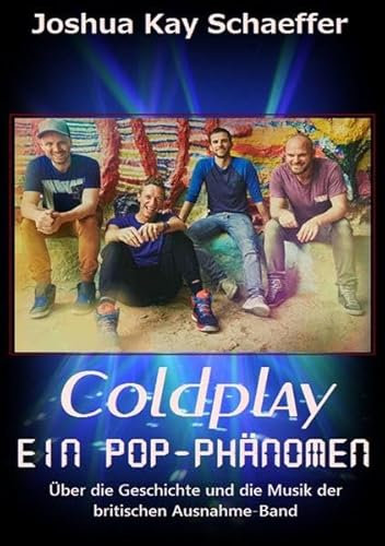 Coldplay - Ein Pop-Phänomen