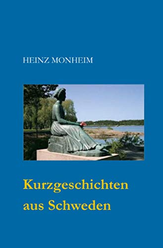 Geschichten aus Schweden: Von Tieren und Menschen