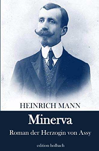Minerva: Roman der Herzogin von Assy