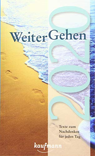 WeiterGehen 2020: Texte zum Nachdenken für jeden Tag