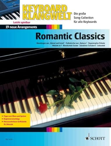 Romantic Classics: 19 neue Arrangements. Keyboard. (Keyboard Klangwelt: Die Supersound-Serie für portable Tasteninstrumente)