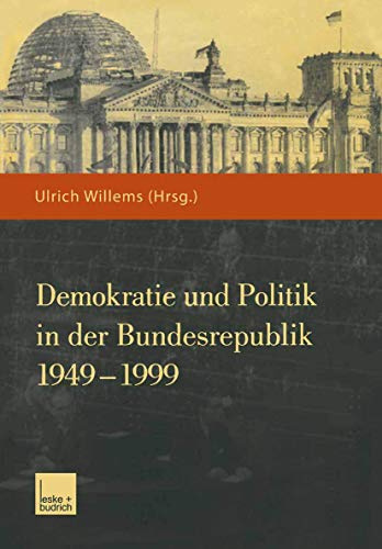 Demokratie und Politik in der Bundesrepublik 1949 1999