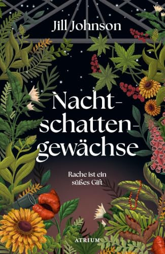Nachtschattengewächse: Rache ist ein süßes Gift