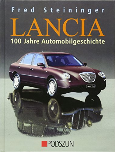 Lancia: 100 Jahre Automobilgeschichte