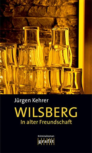 In alter Freundschaft: Kriminalroman (Wilsberg)