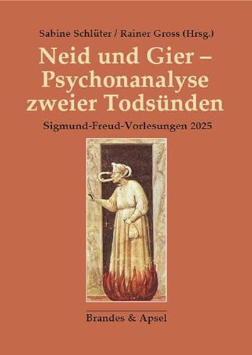 Neid und Gier – Psychoanalyse zweier Todsünden: Sigmund-Freud-Vorlesungen 2025