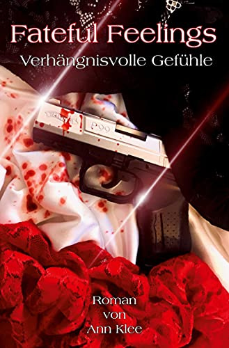 Fateful Feelings: Verhängnisvolle Gefühle