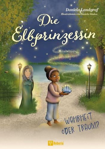 Die Elbprinzessin: Wahrheit oder Traum?