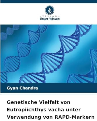 Genetische Vielfalt von Eutropiichthys vacha unter Verwendung von RAPD-Markern: DE