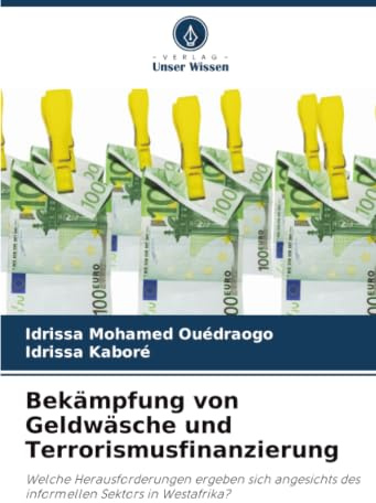 Bekämpfung von Geldwäsche und Terrorismusfinanzierung: Welche Herausforderungen ergeben sich angesichts des informellen Sektors in Westafrika?