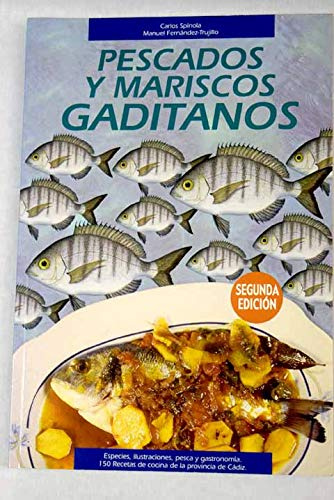 Pescados Y Mariscos Gaditanos. Catálogo, Ilustraciones, Pesca Y Recetas De Cocina
