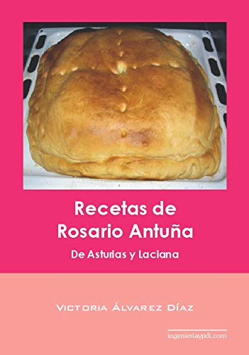 Recetas de Rosario Antuña: De Asturias y Laciana