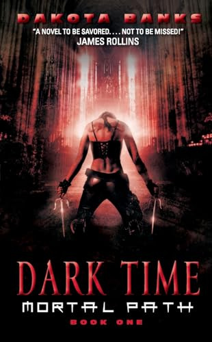 Dark Time: A Haunted Killer's Quest for Redemption After 300 Years of Blood and Darkness (Mortal Path Series, 1, Band 1)