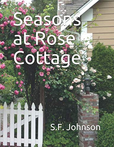 Seasons at Rose Cottage