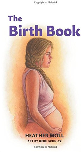The Birth Book by Heather Moll