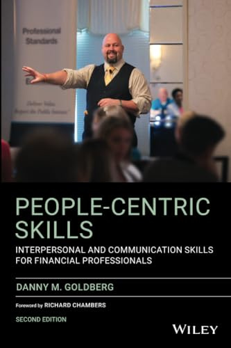 People-Centric Skills: Interpersonal and Communication Skills for Financial Professionals