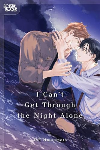 I Can't Get Through the Night Alone: Unflipped Manga (Love Love)