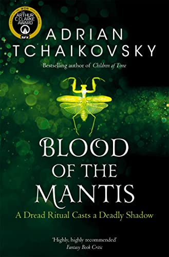 Blood of the Mantis: Adrian Tchaikovsky: 3 (Shadows of the Apt, 3)