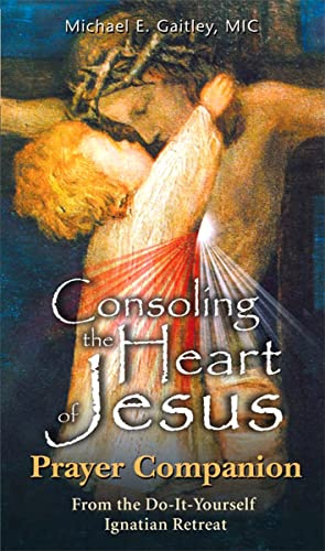 Consoling the Heart of Jesus: Prayer Companion