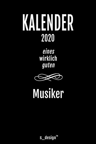 Kalender 2020 für Musiker: Wochenplaner / Tagebuch / Journal für das ganze Jahr: Platz für Notizen, Planung / Planungen / Planer, Erinnerungen und Sprüche