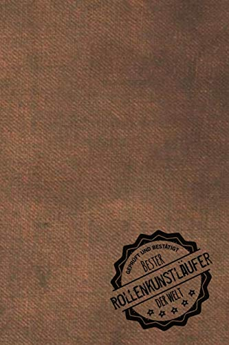Geprüft und Bestätigt bester Rollenkunstläufer der Welt: inkl. Terminplaner | Kalender 2020 ★ | Das perfekte Geschenk für Männer, die auf Rollschuhen laufen | Geschenkidee | Geschenke